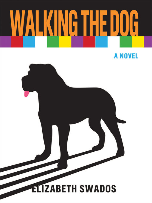 Title details for Walking the Dog by Elizabeth Swados - Wait list